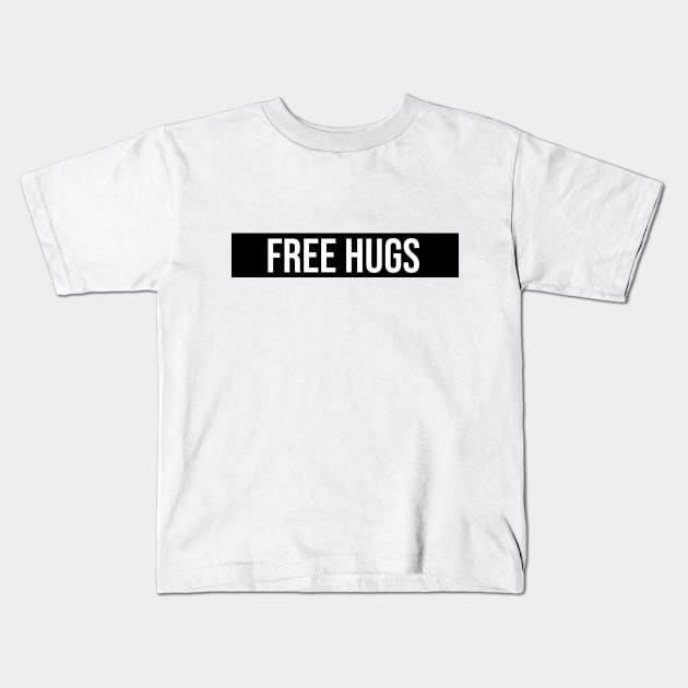 Free hugs Kids T-Shirt by ScrambledPsychology